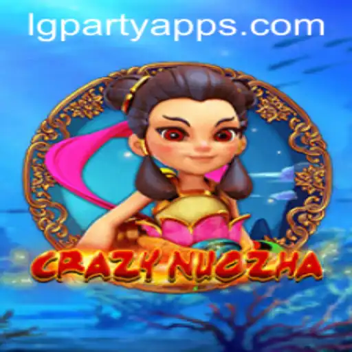 CrazyNuoZha: The Game That Takes the Thrill to New Heights